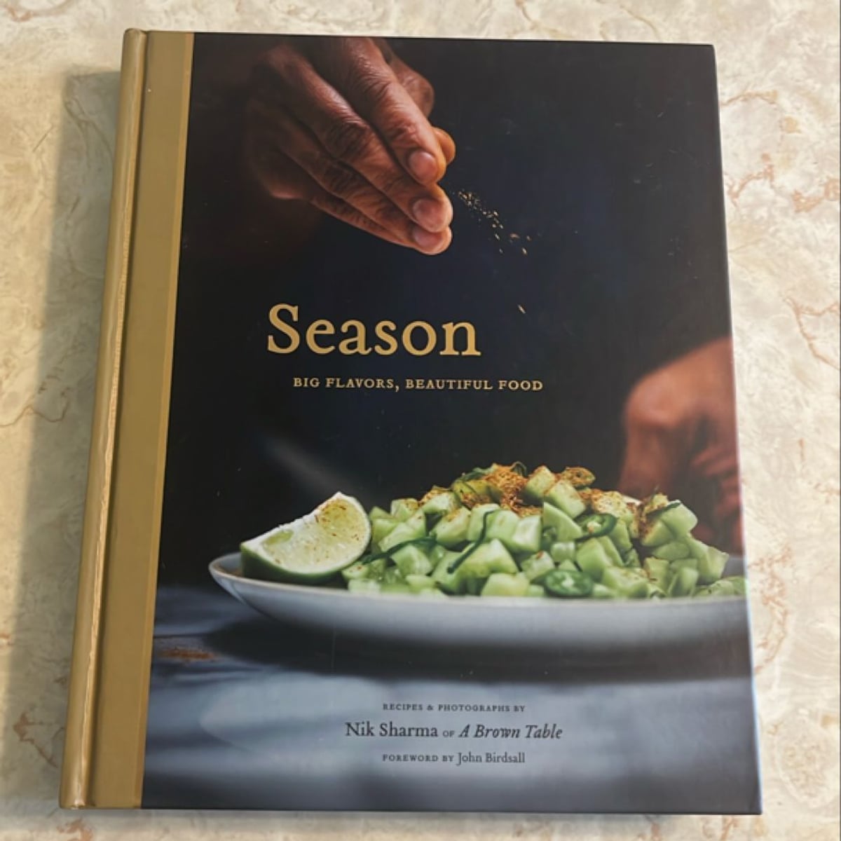 Season: Big Flavors, Beautiful Food (Indian Cookbook, Books about ...