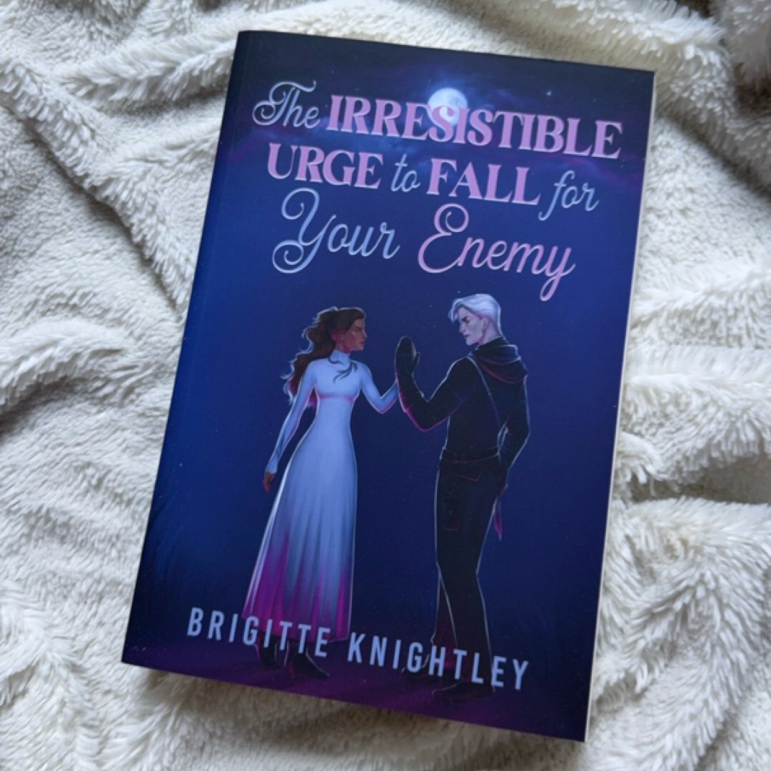 The Irresistible Urge to Fall for Your Enemy