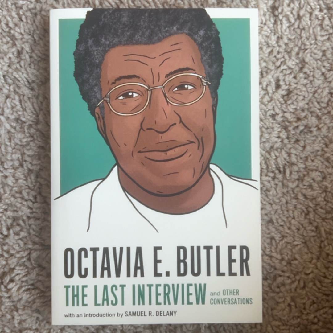 Octavia E. Butler: the Last Interview