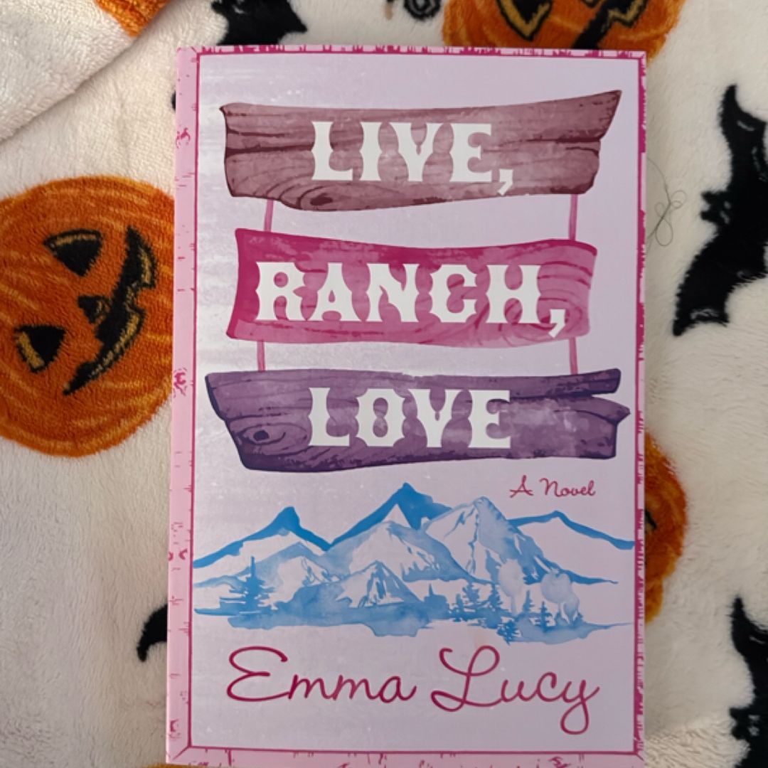 Live, Ranch, Love