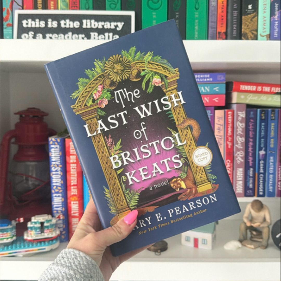 The Last Wish of Bristol Keats SIGNED