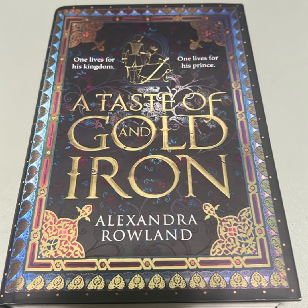 A Taste of Gold and Iron