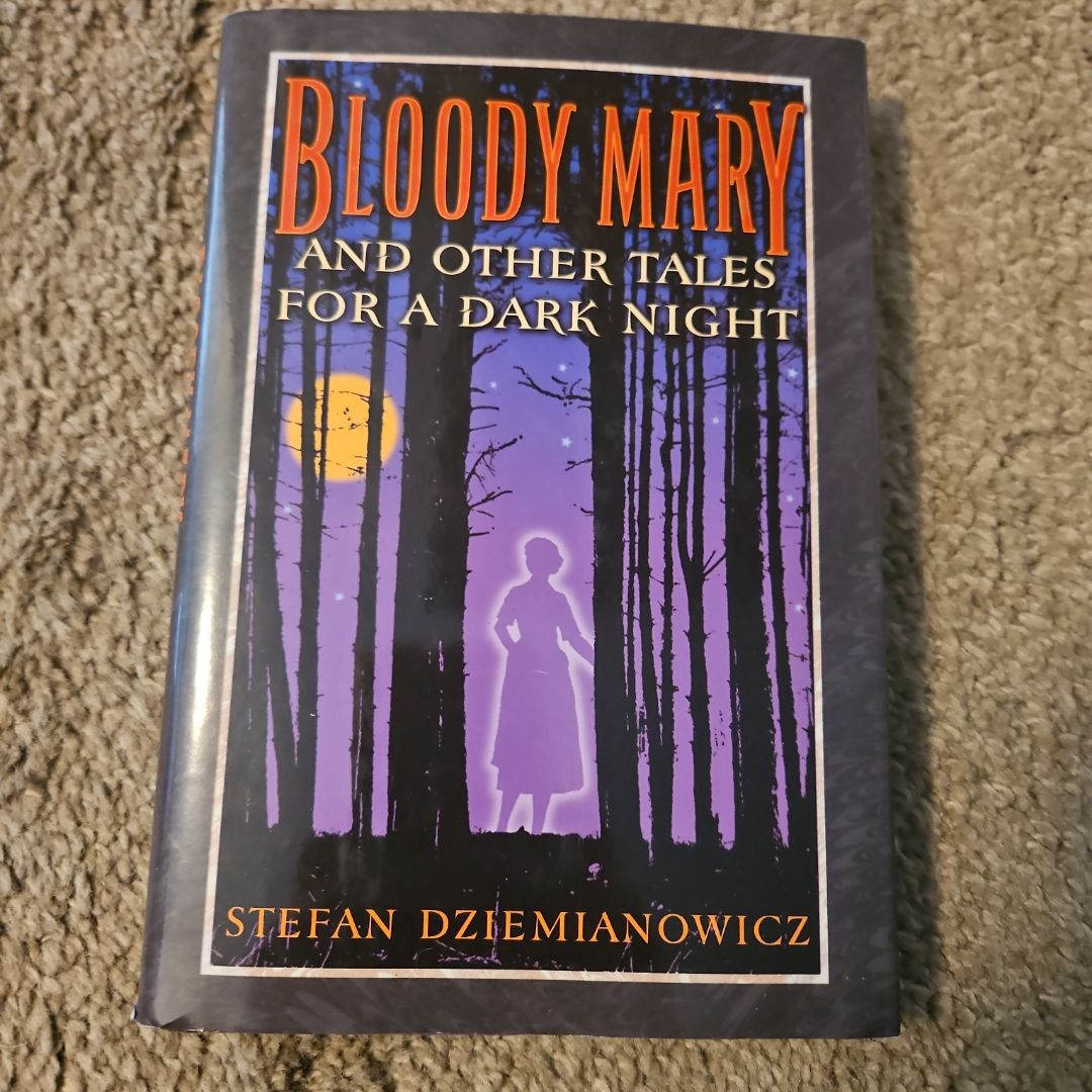 Bloody Mary and Other Tales for a Dark Night