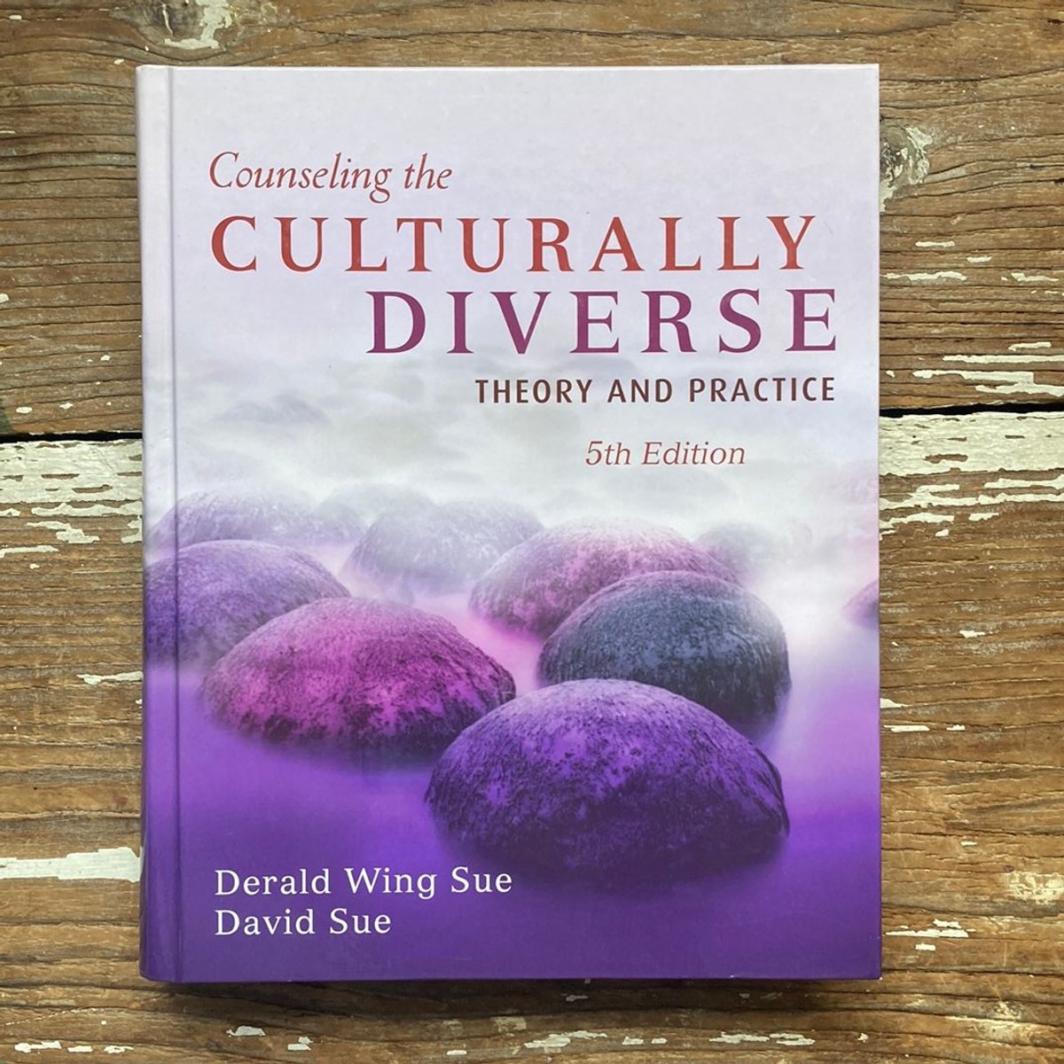 Counseling the Culturally Diverse by Derald Wing Sue, David Sue