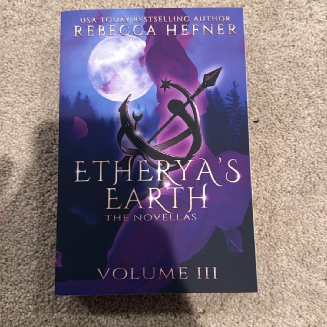 Etherya's Earth Volume III: The Novellas