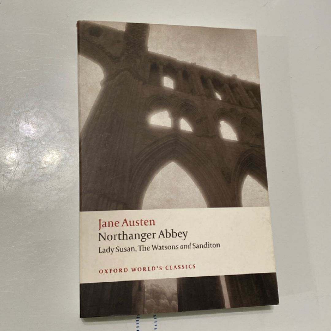 Northanger Abbey, Lady Susan, the Watsons, and Sanditon