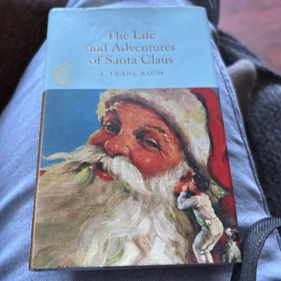 The Life and Adventures of Santa Claus