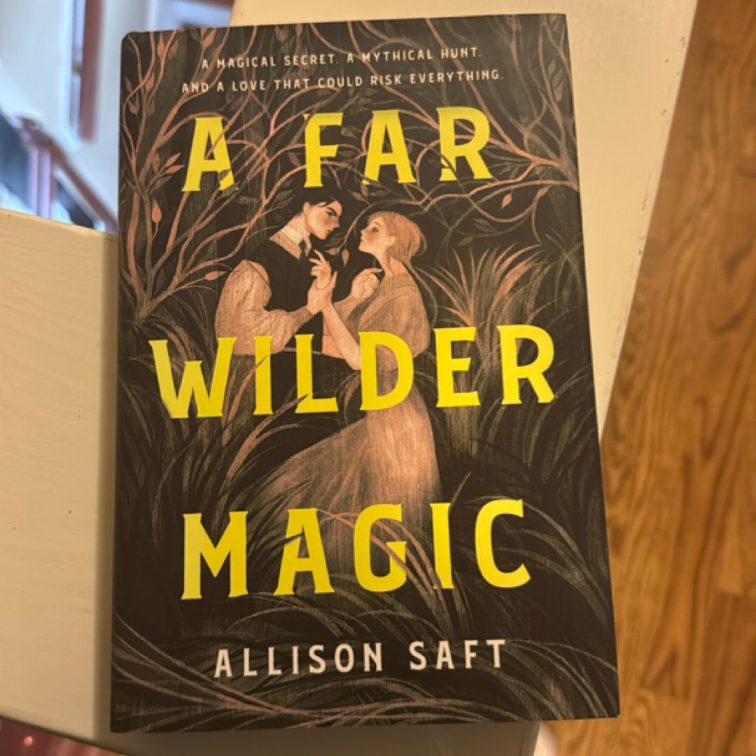 A Far Wilder Magic