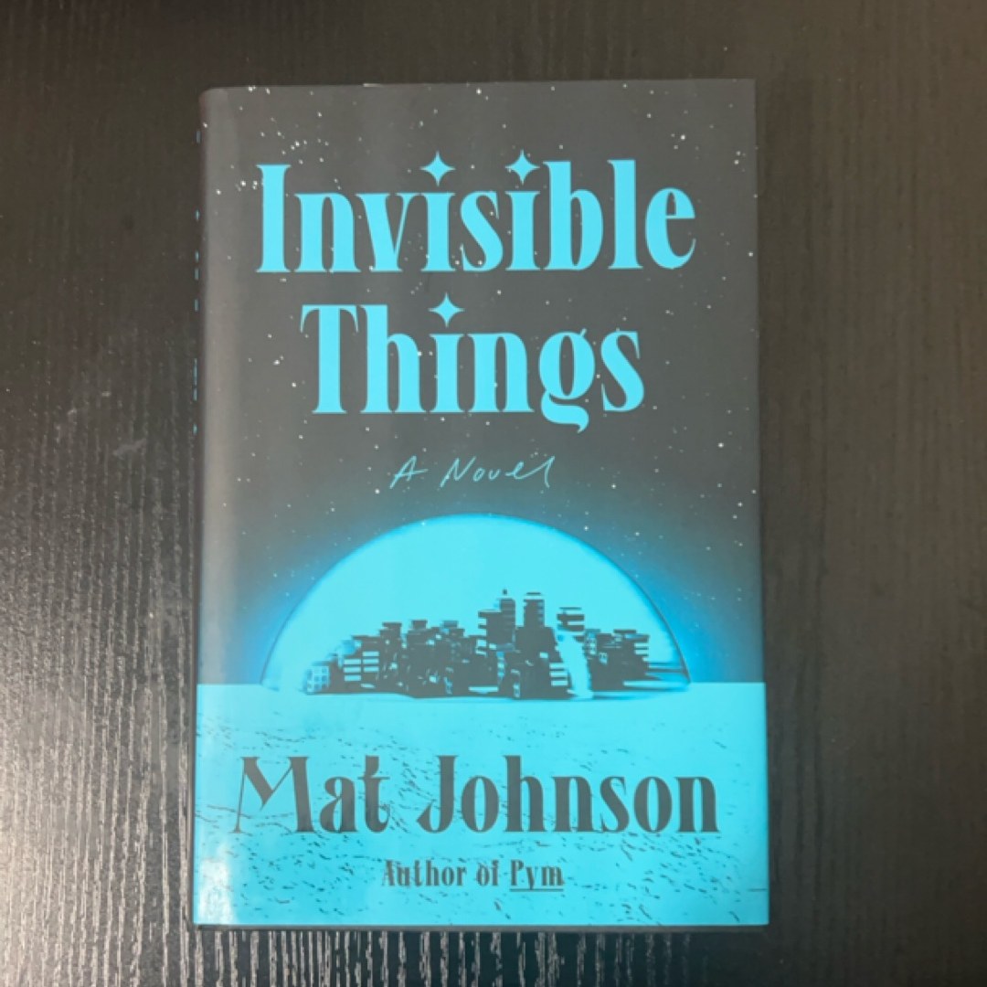 Invisible Things
