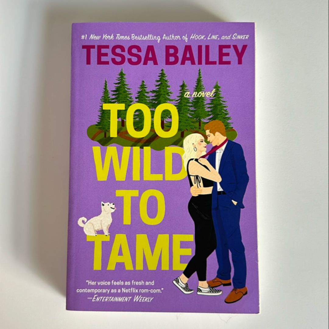 Too Wild to Tame