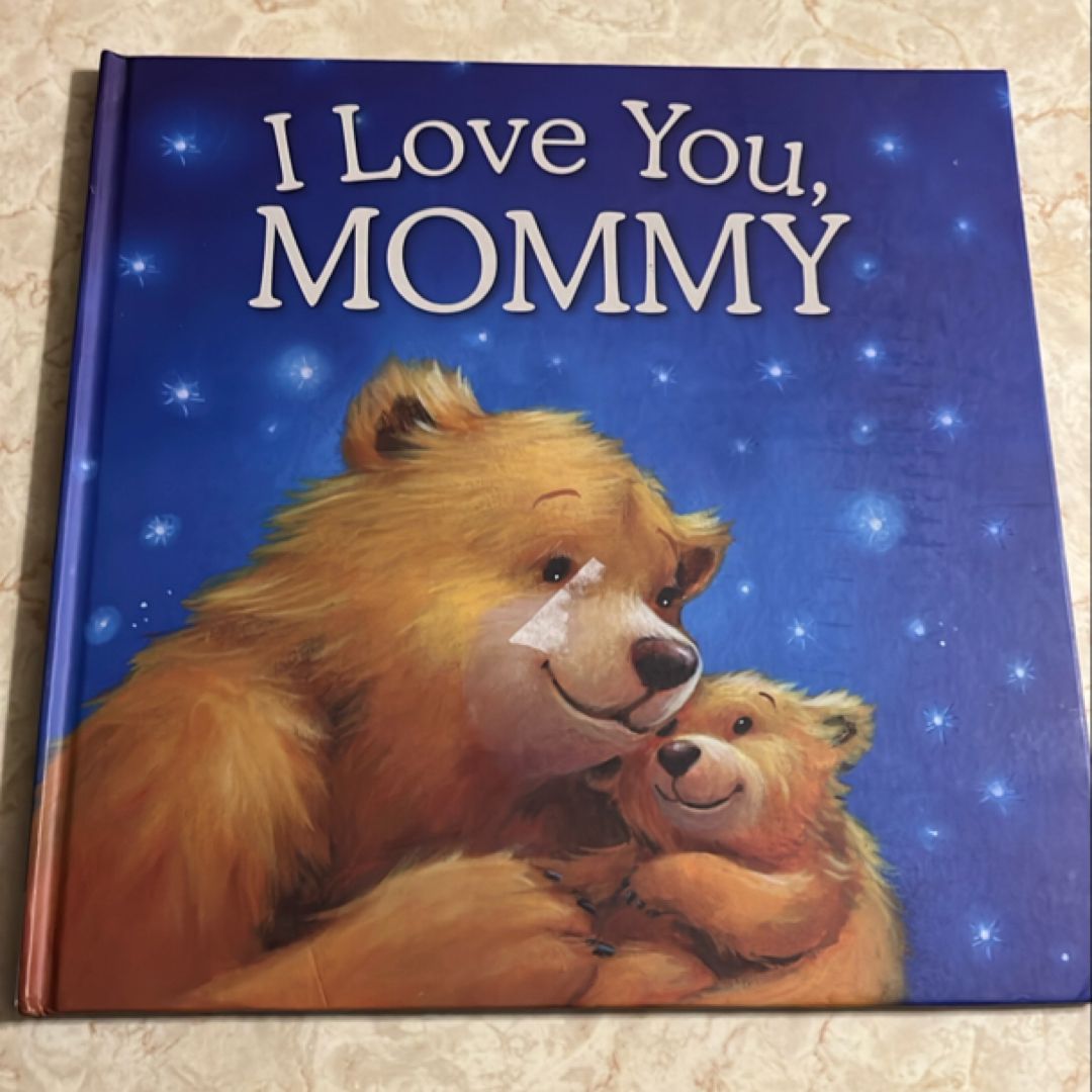 I Love You, Mommy