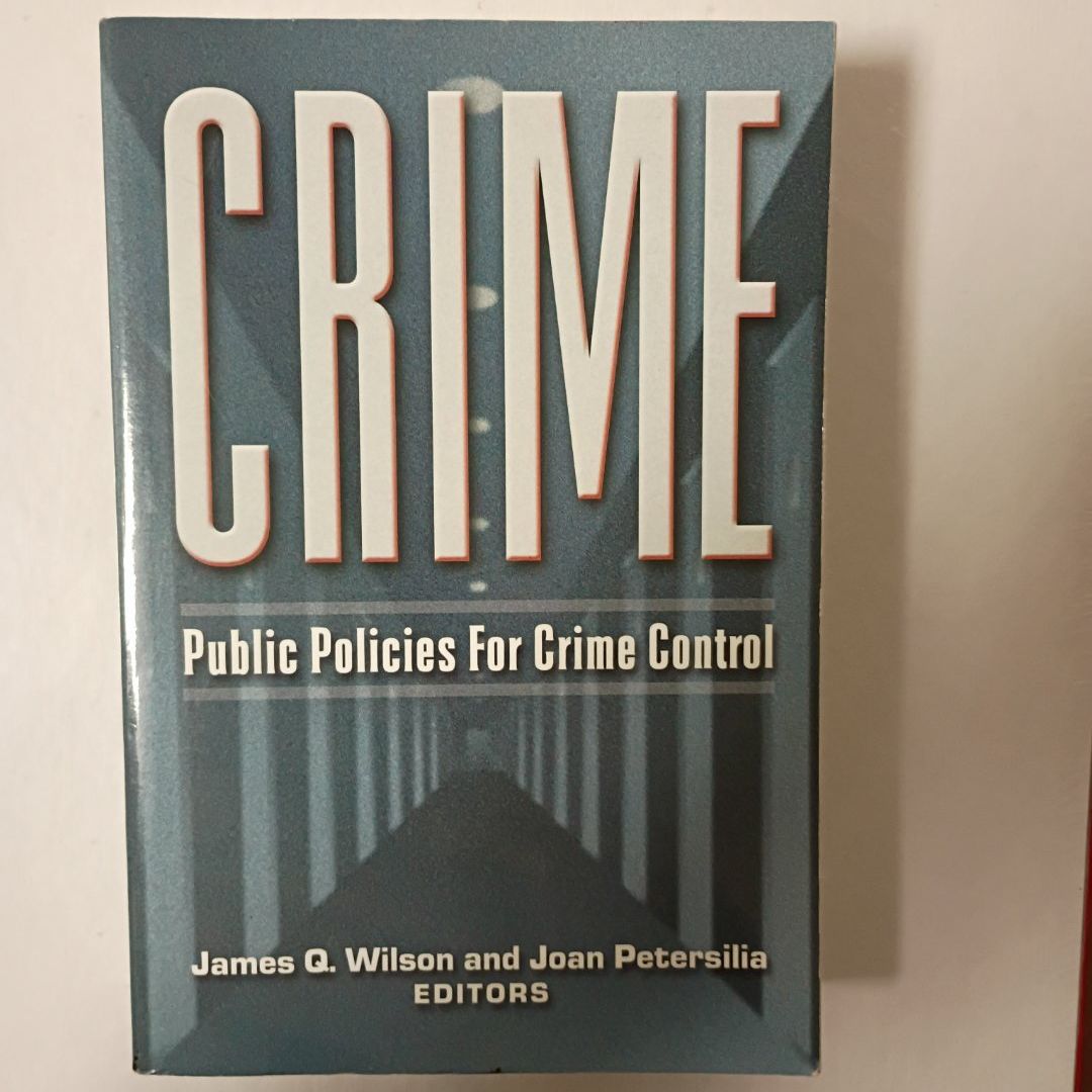 Crime Public Policies for Crime Control ISBN-10: 1558158090 ISBN-13: 9781558158092