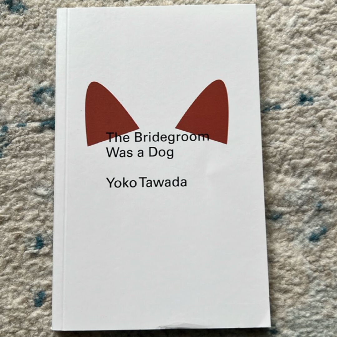 The Bridegroom Was a Dog