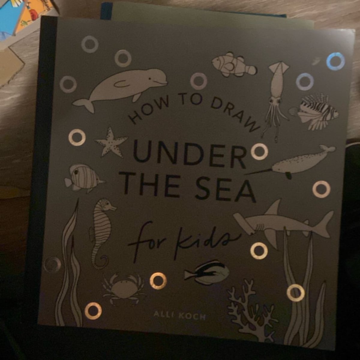 How to Draw Under the Sea for Kids by Alli Koch, Paige Tate & Co.