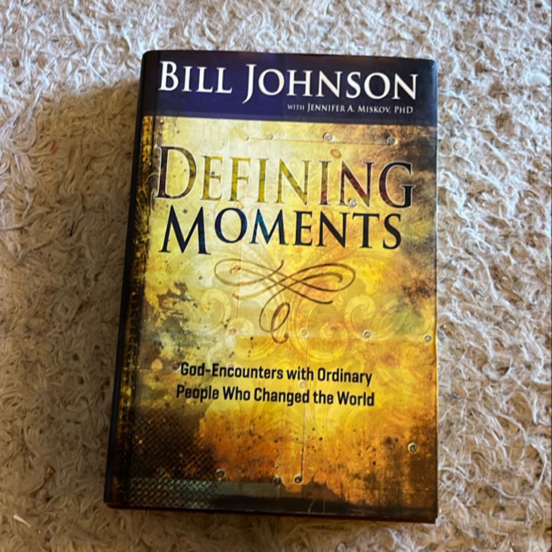 Defining Moments