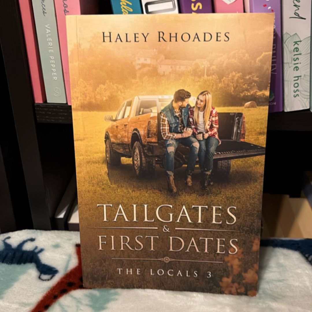 Tailgates and First Dates