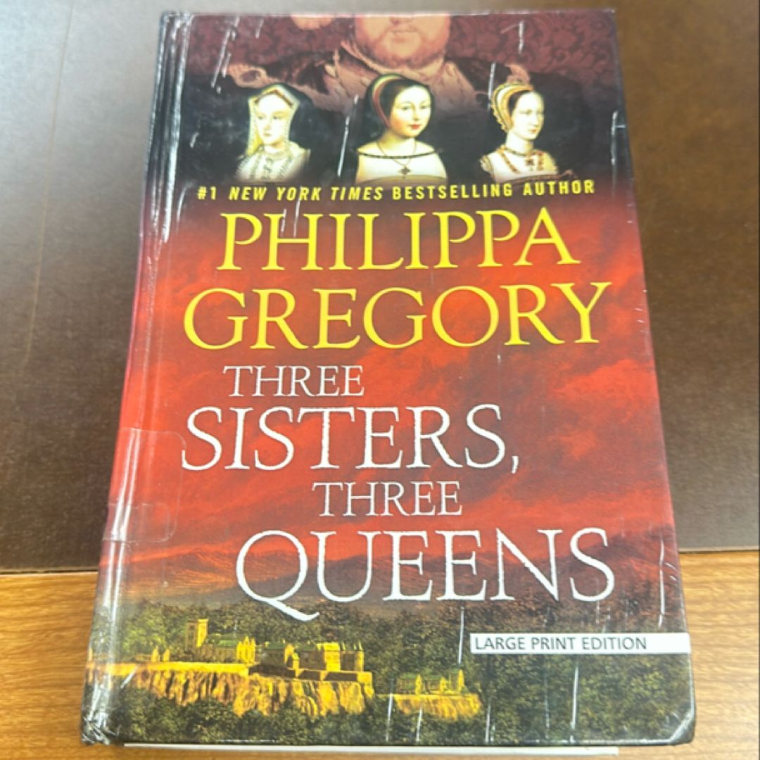 Three Sisters, Three Queens