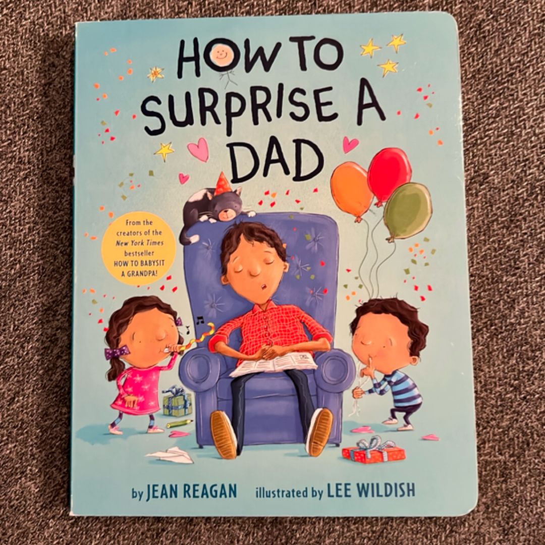 How to Surprise a Dad
