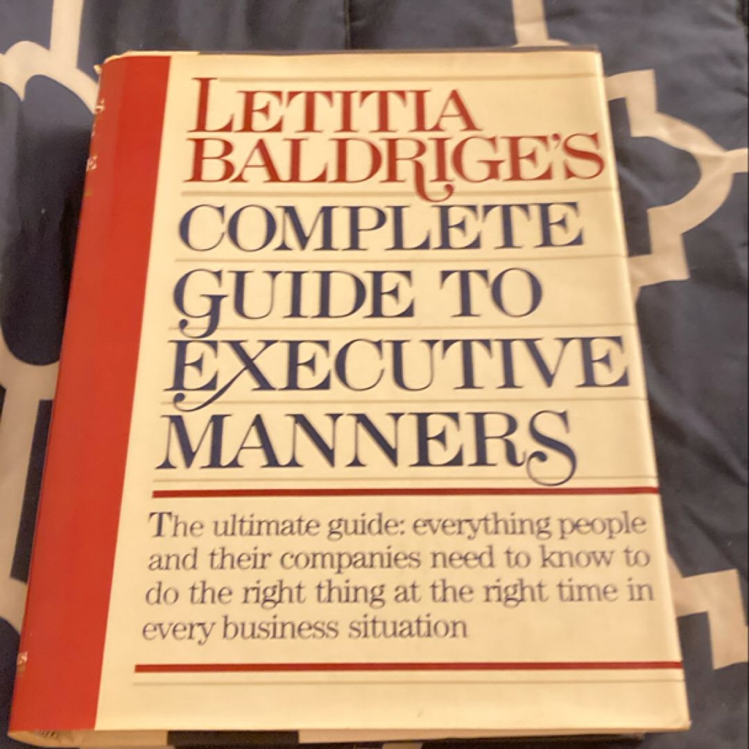 Letitia Baldrige's Complete Guide to Executive Manners