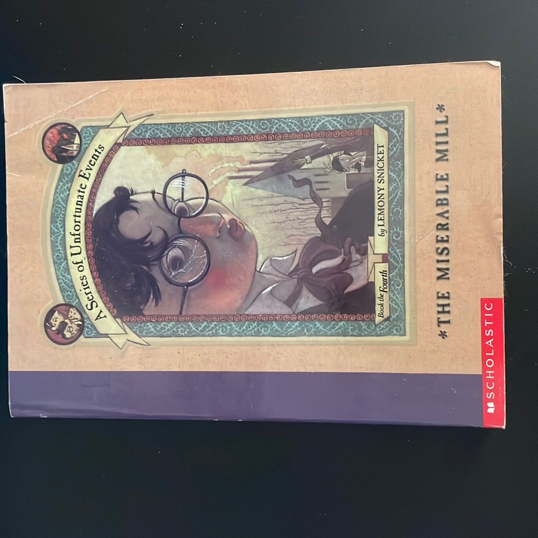 A Series of Unfortunate Events: The Miserable Mill