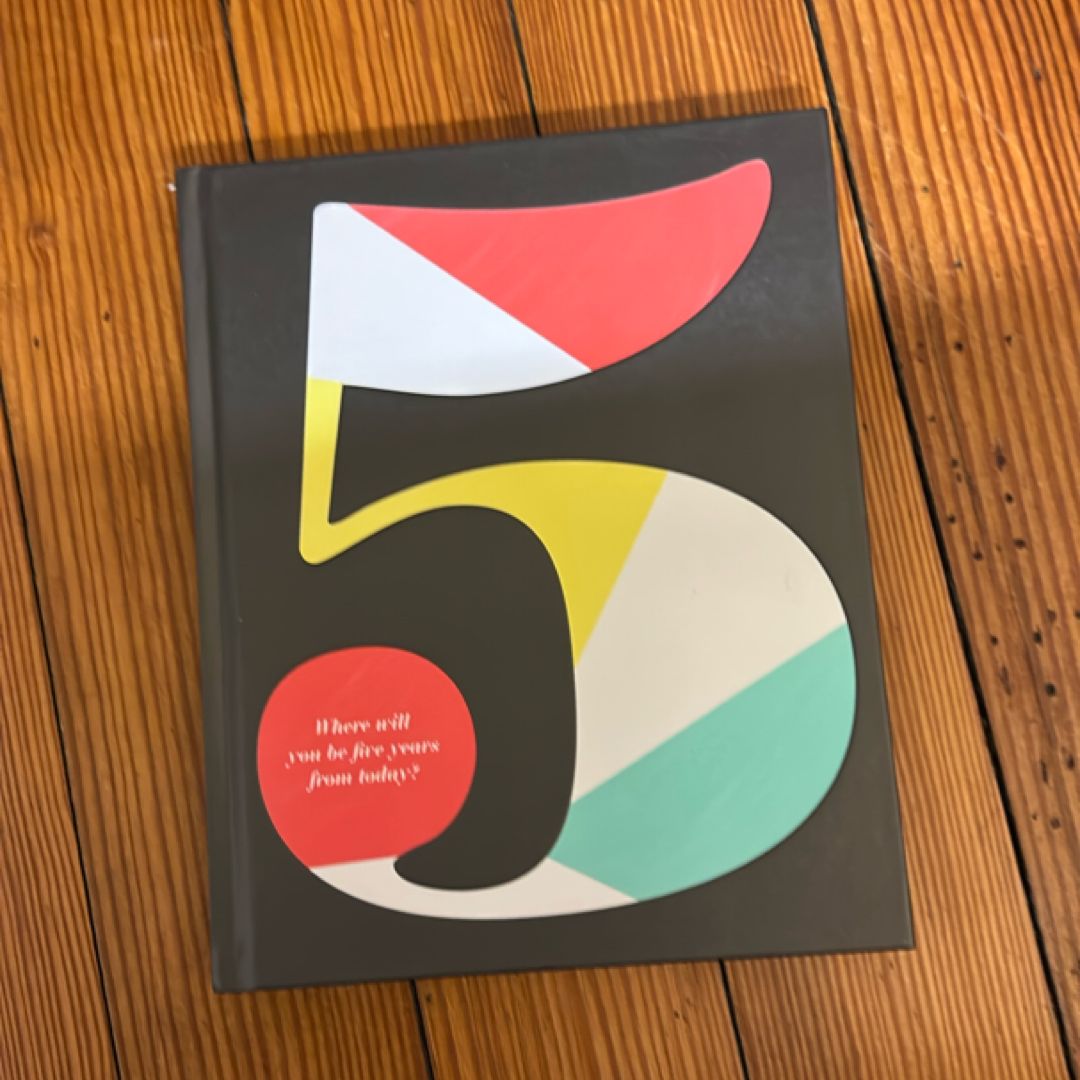 5: Where Will You Be Five Years from Today?