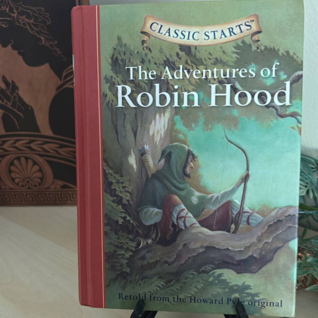 Classic Starts®: the Adventures of Robin Hood