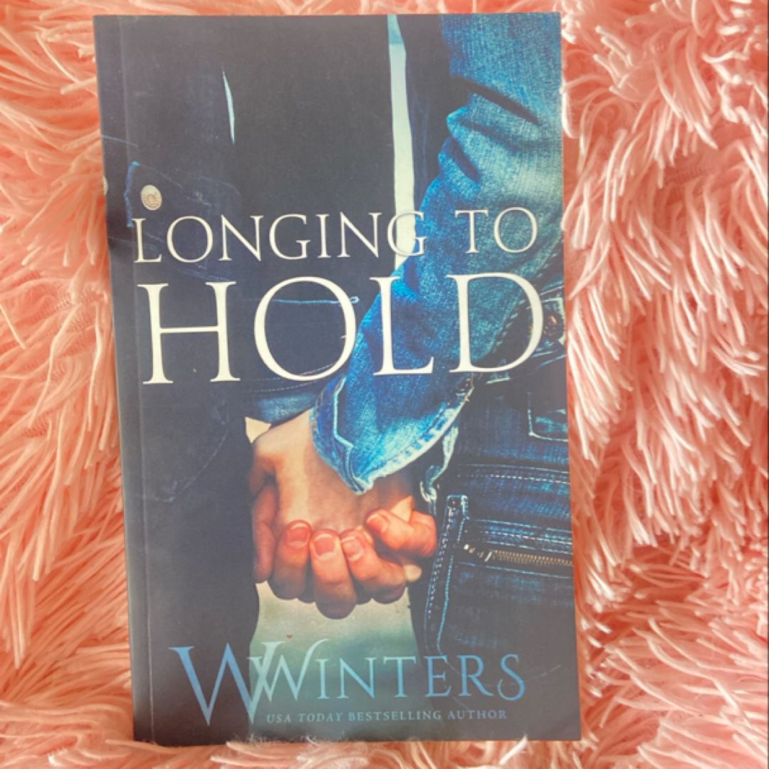 Longing to Hold