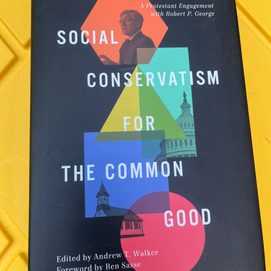 Social Conservatism for the Common Good