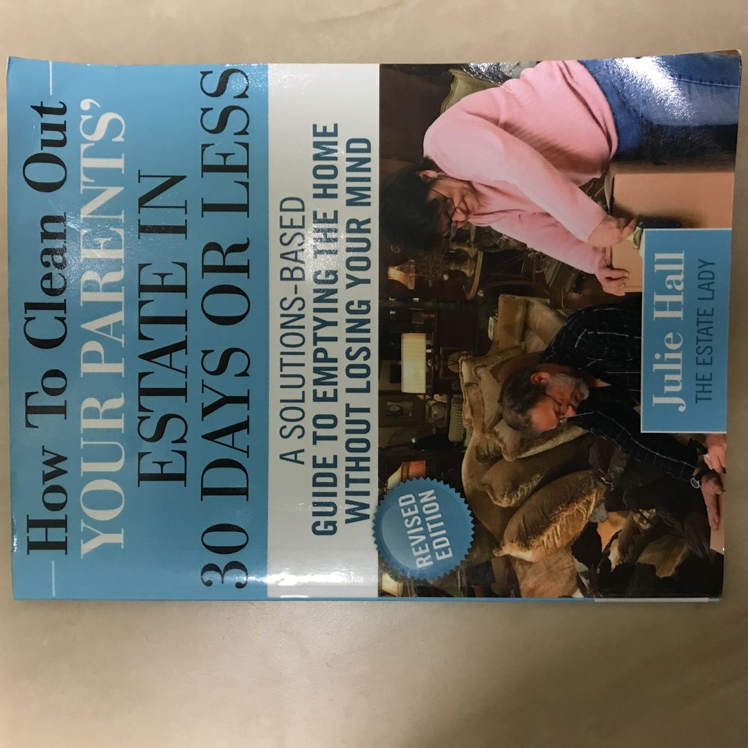 How to Clean Out Your Parents' Estate in 30 Days or Less