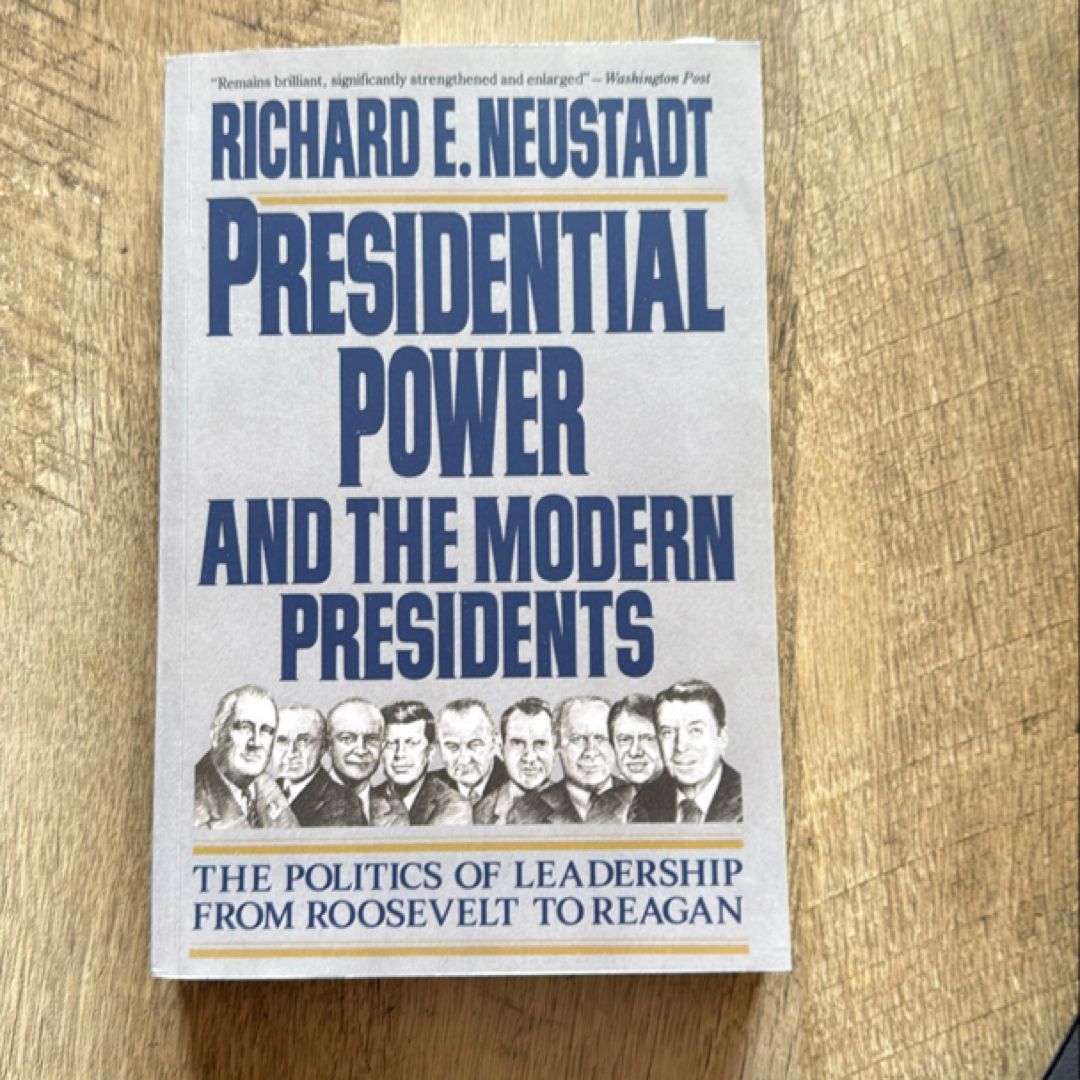 Presidential Power and the Modern Presidents