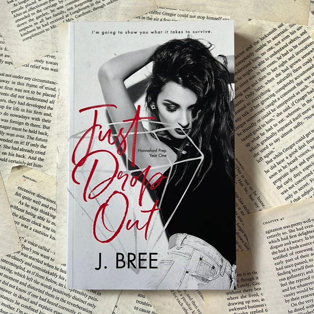 Just Drop Out by J. Bree
