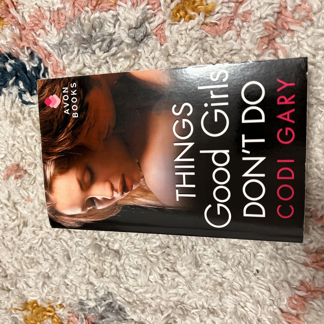 Things Good Girls Don't Do