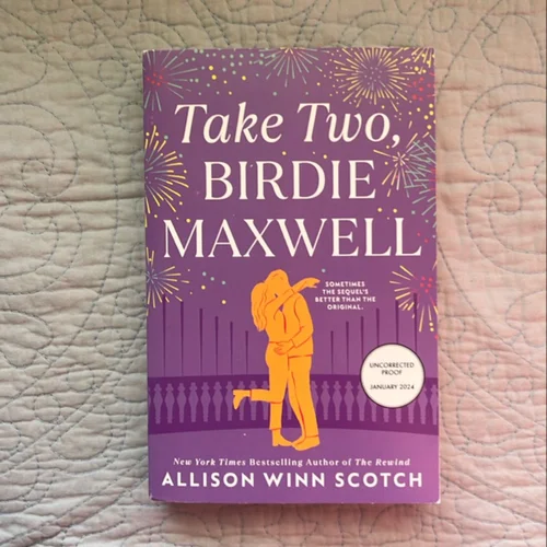 Take Two, Birdie Maxwell