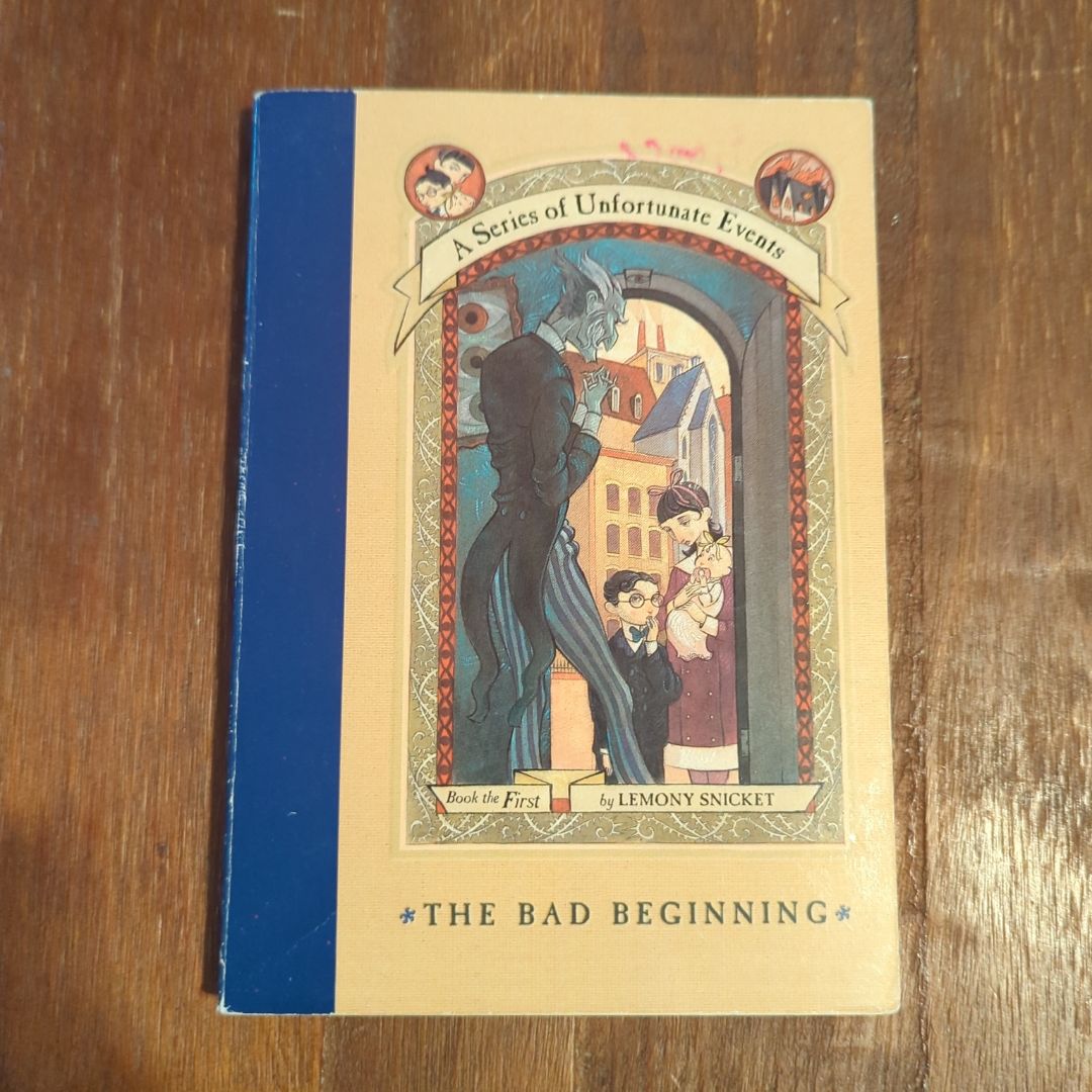 The Bad Beginning