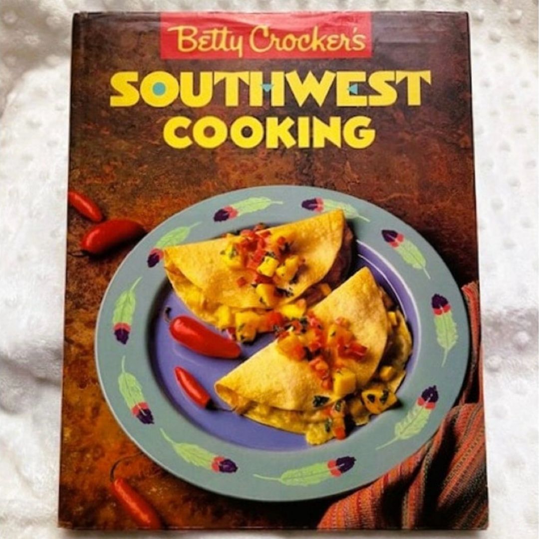 Betty Crocker's Southwest Cooking