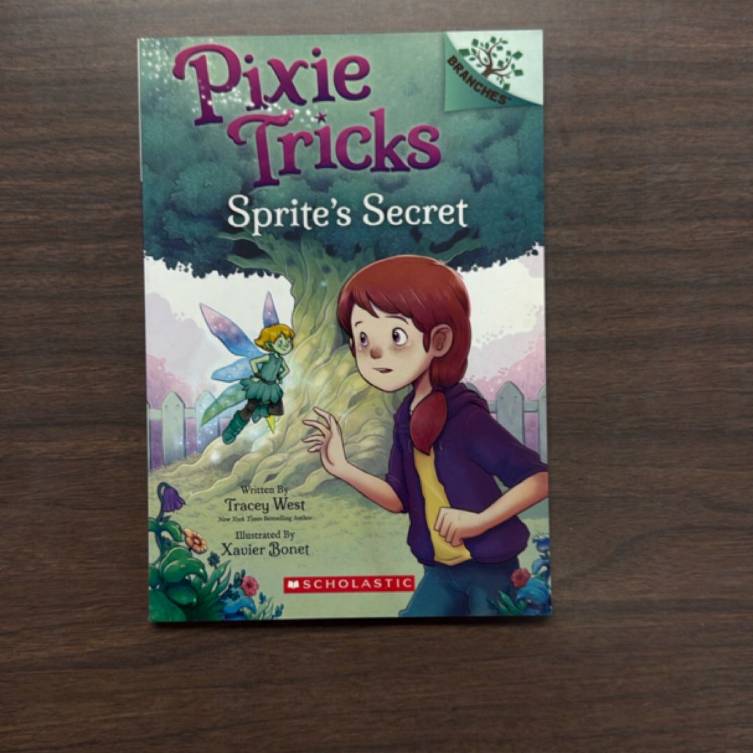 Sprite's Secret: a Branches Book (Pixie Tricks #1)