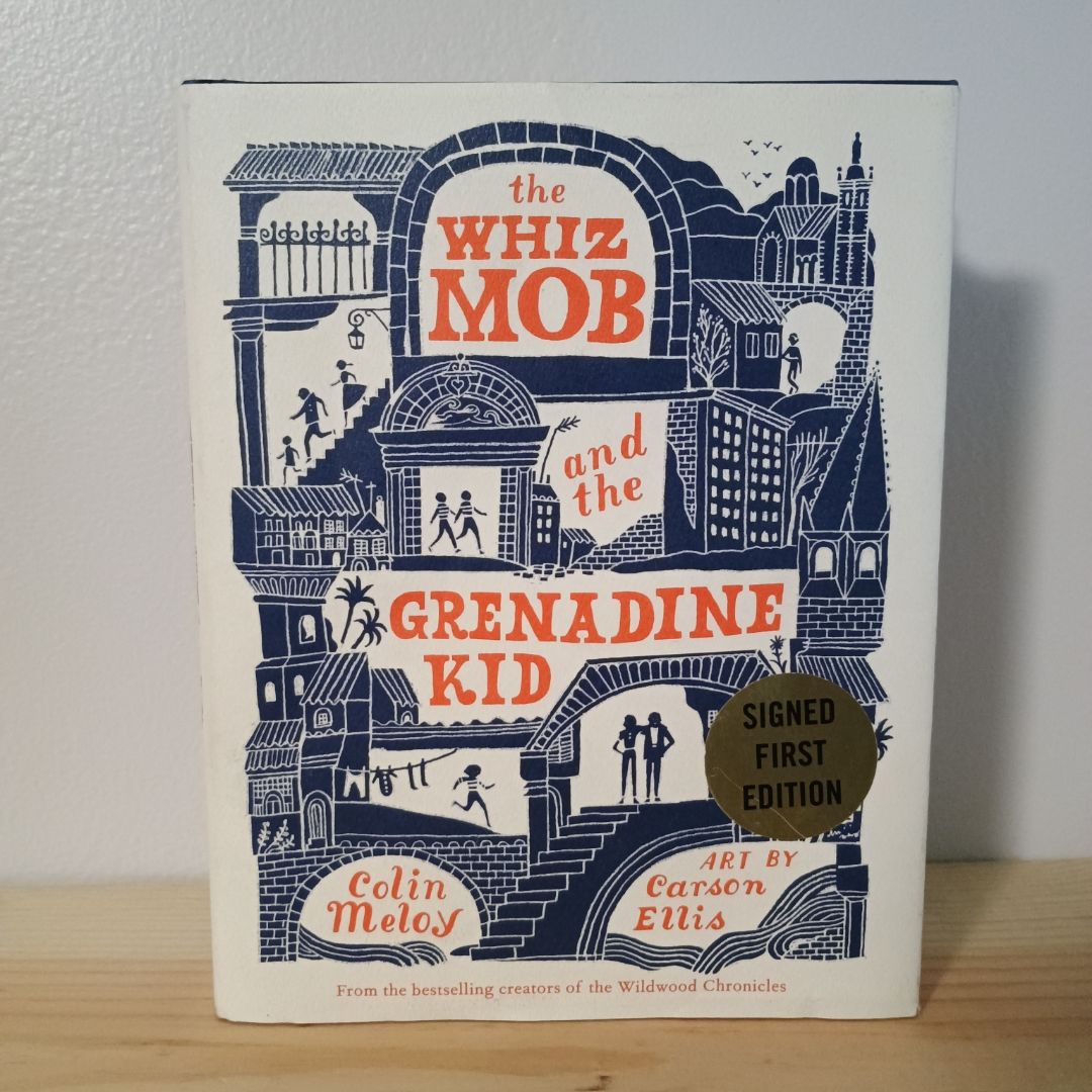 The Whiz Mob and the Grenadine Kid
