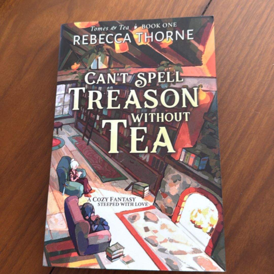 Can't Spell Treason Without Tea