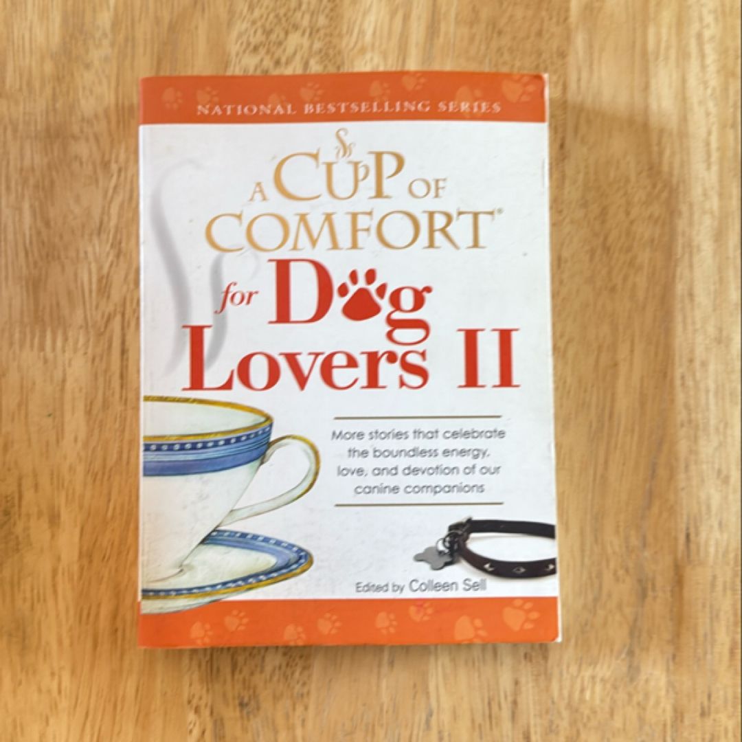 A Cup of Comfort for Dog Lovers II