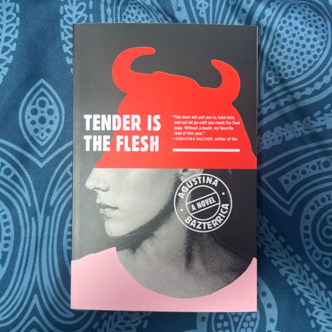 Tender Is the Flesh
