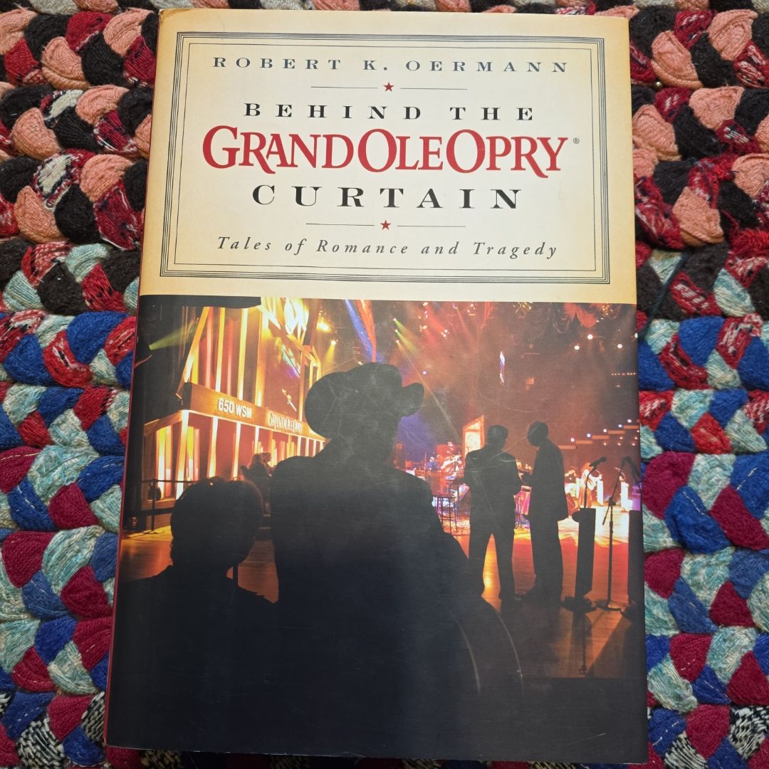 Behind the Grand Ole Opry Curtain