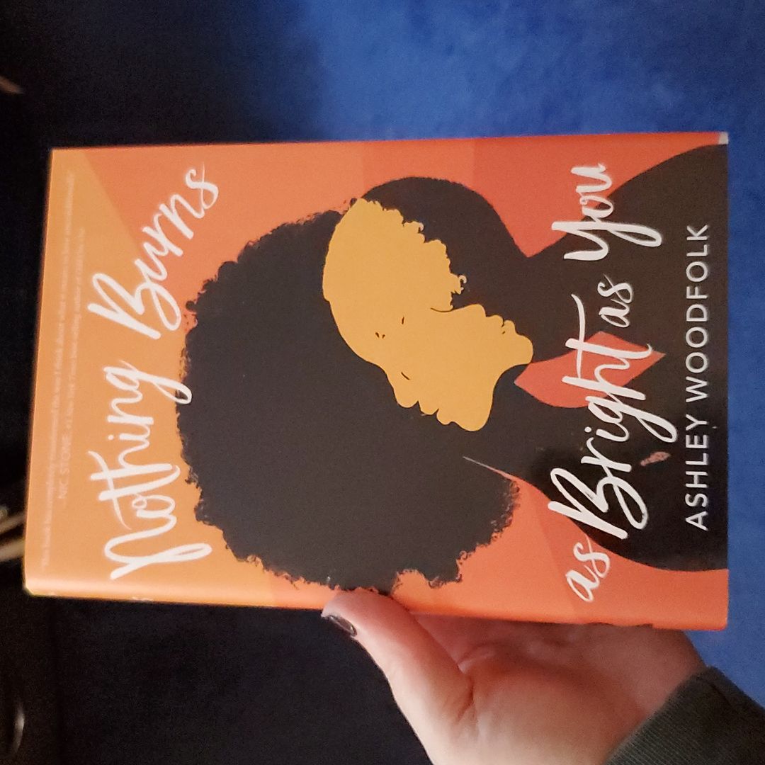 Nothing Burns As Bright As You