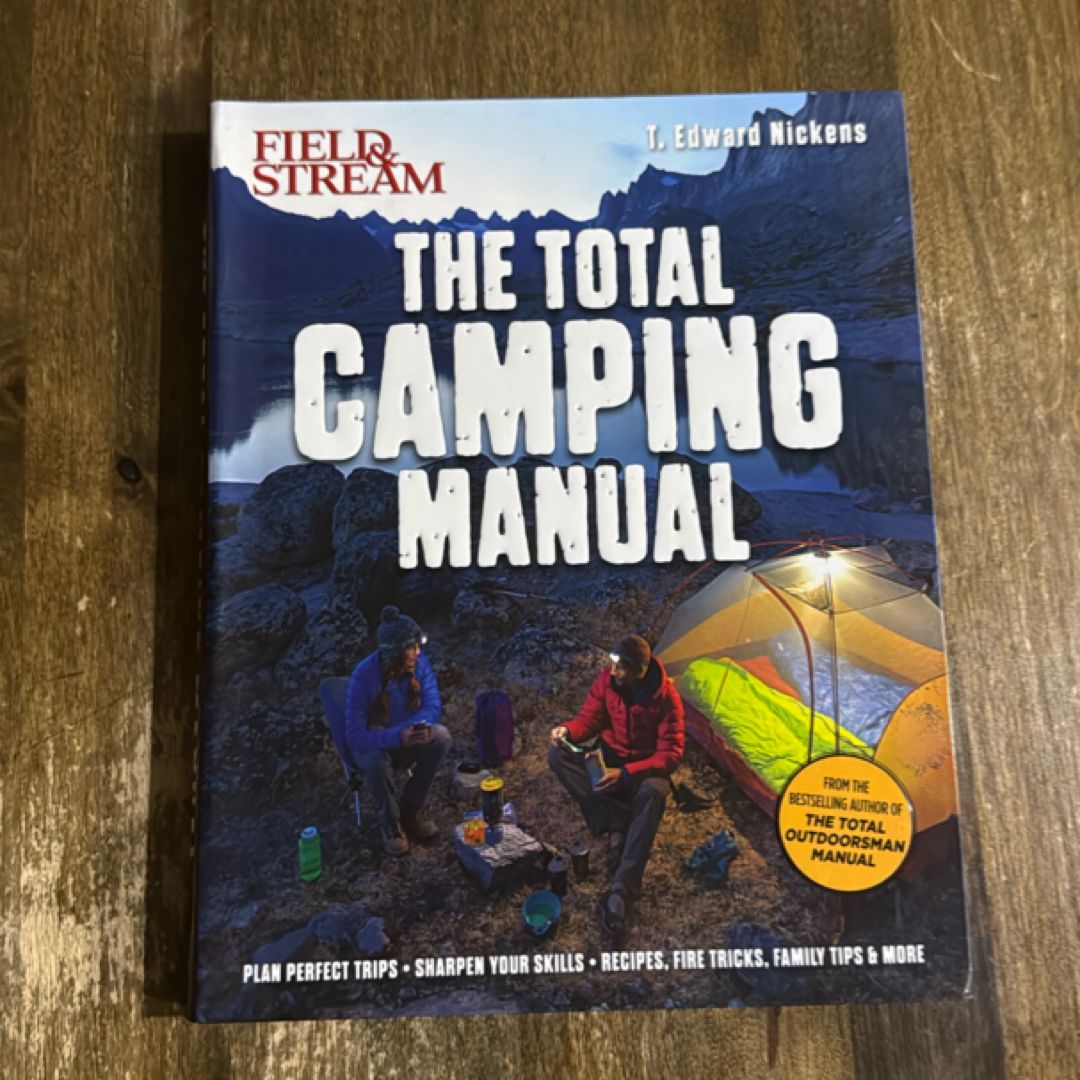 Field and Stream - The Total Camping Manual