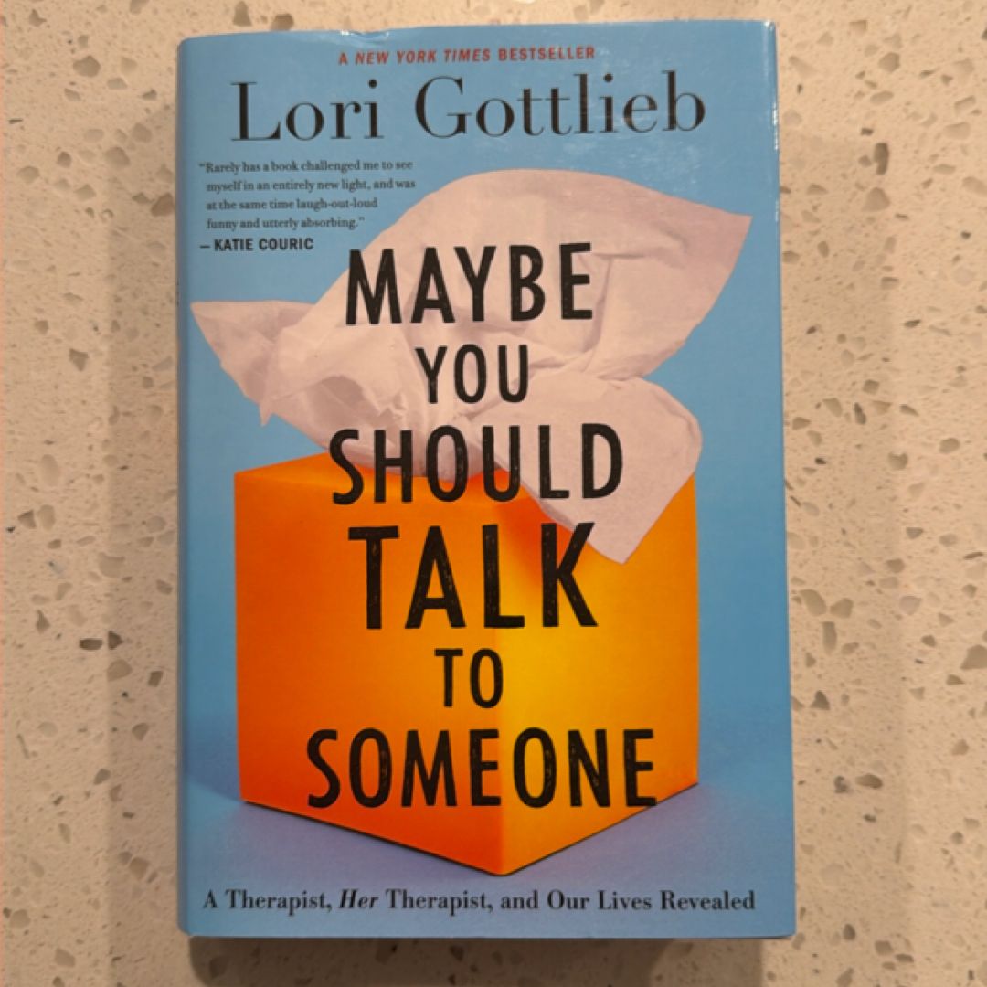 Maybe You Should Talk to Someone