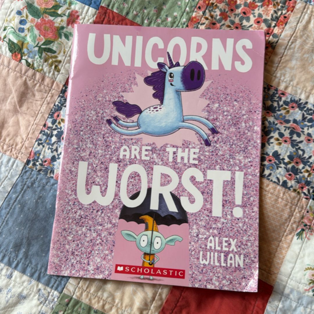 Unicorns are the Worst!