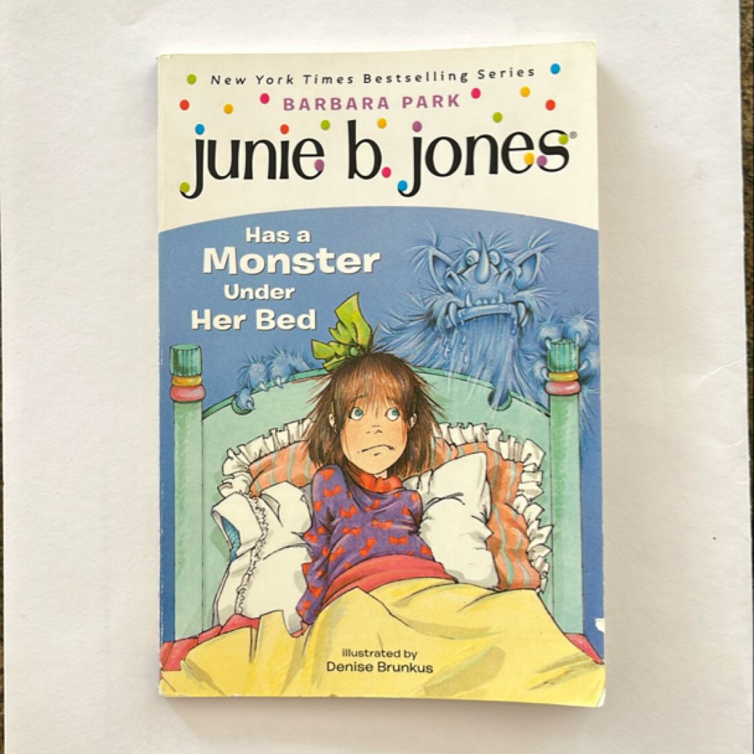 Junie B. Jones #8: Junie B. Jones Has a Monster under Her Bed