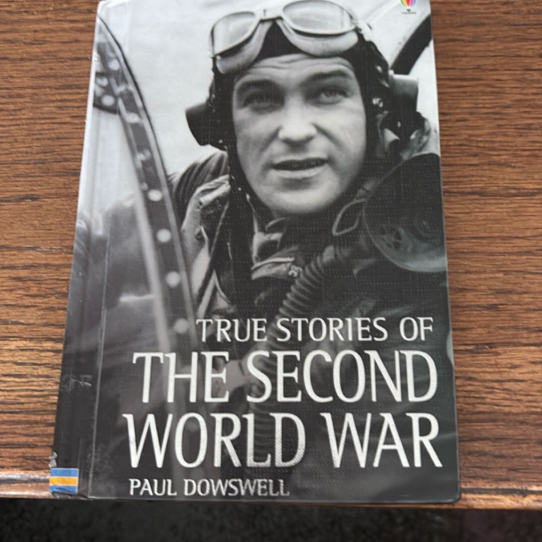 True Stories of the Secong World War
