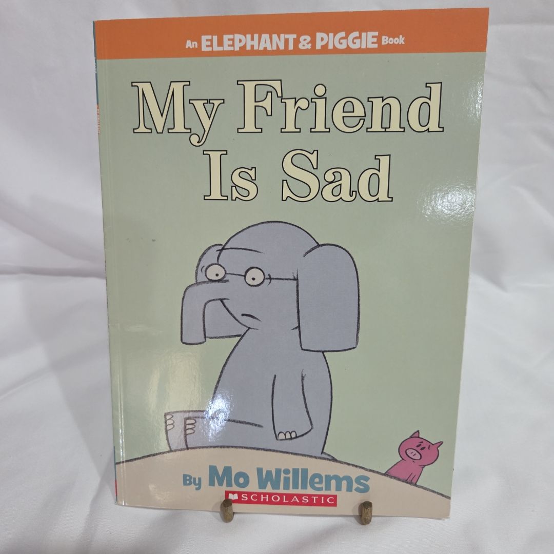 My Friend is Sad