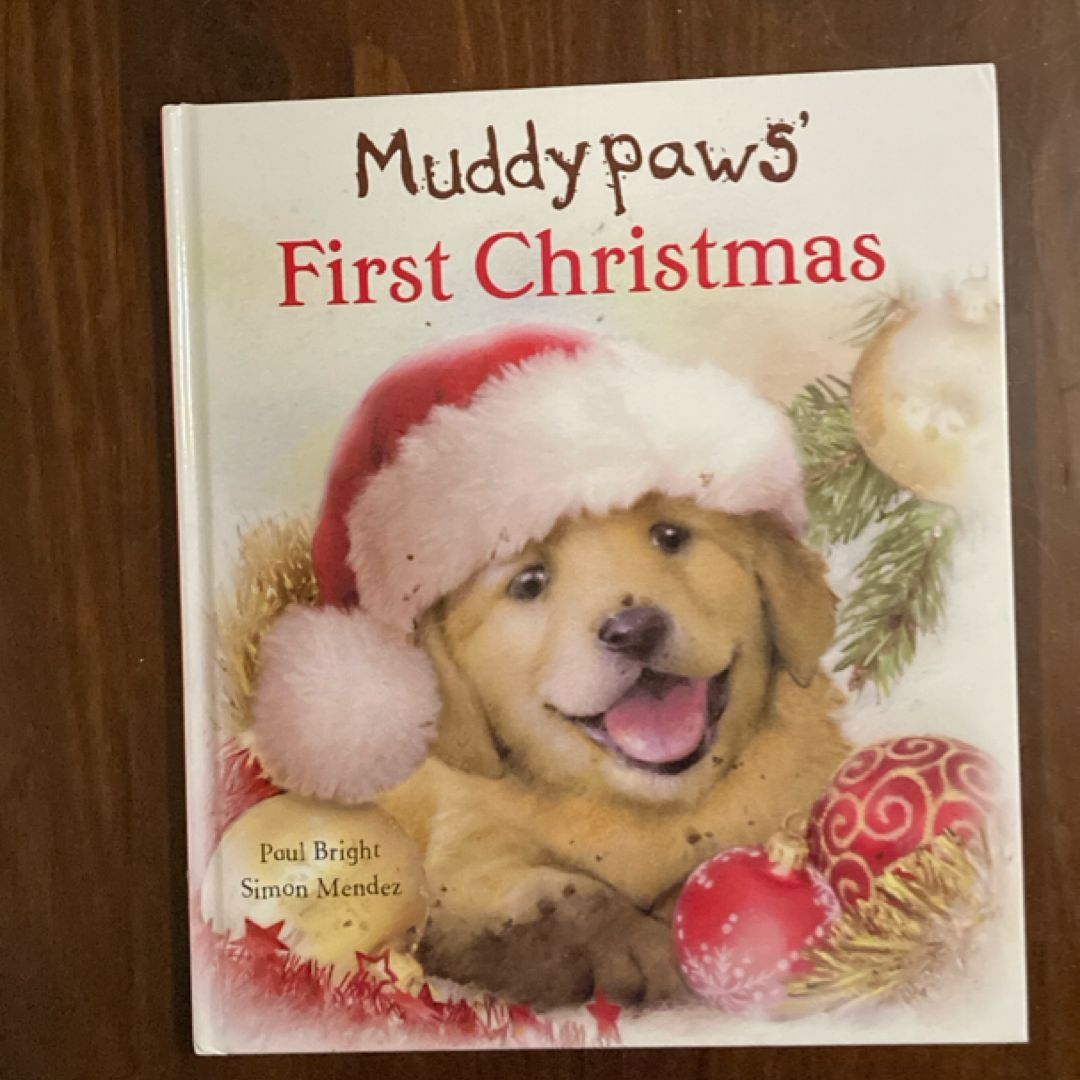 Muddypaws’ First Christmas