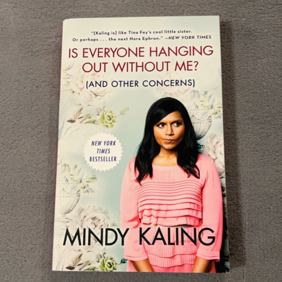 Is Everyone Hanging Out Without Me? (and Other Concerns)